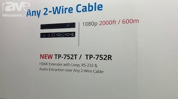 InfoComm 2019: Kramer TP-752T/TP-752R Extender Sends Any 1080p Signal Up to 2,000 Feet on Any Wire