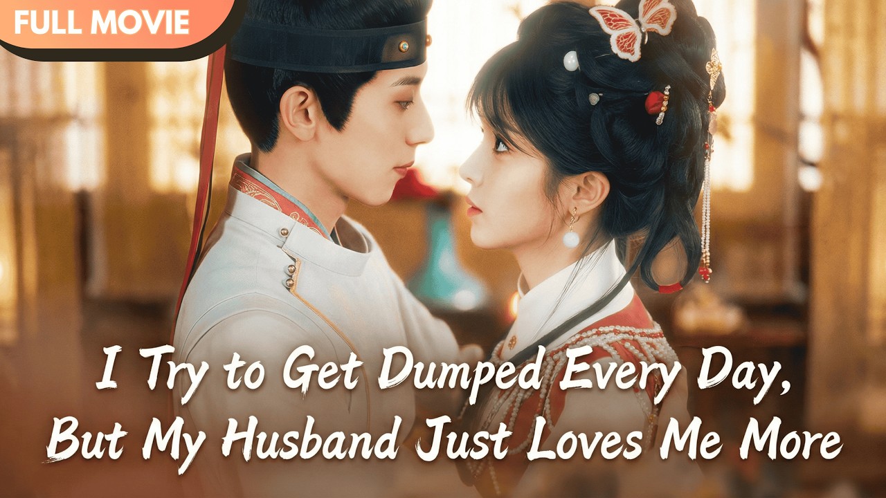 [ENG SUB] I Try to Get Dumped Every Day, But My Husband Just Loves Me More 