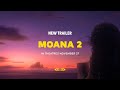 Moana 2 (2024) - New Trailer | Cineplex