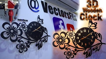 How to make Laser Cut 3D Wooden Wall Clock Wall Decor Flower Clock Wall Art Clock | Making Clock