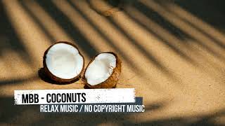 Download Lagu Relax Music / MBB - Coconuts