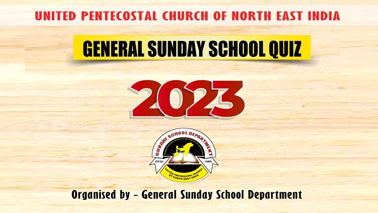 GENERAL SUNDAY SCHOOL QUIZ 2023 FINAL YouTube