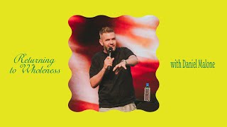 2024: Returning to Wholeness - Daniel Malone | Hillsong Africa | 31 December