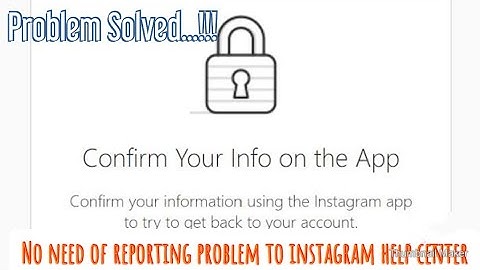 Problem Solved : Instagram Confirm your info on the app ,Oops, an error occurred.