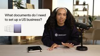 What documents do I need to set up a US business?