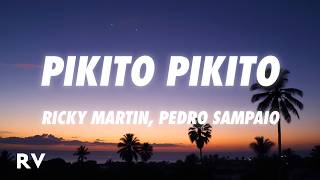 Ricky Martin, PEDRO SAMPAIO - pikito pikito (Letra/Lyrics)