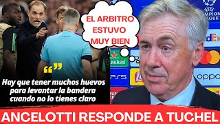 🚨TUCHEL CARGA CONTRA LOS ARBITROS🔥 ANCELOTTI RESPONDE🔥