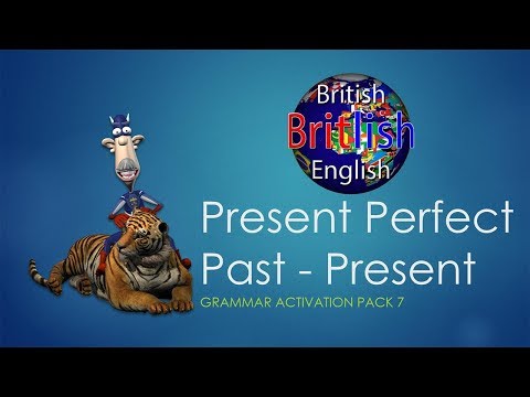 English Grammar to Use - Present Perfect Past Present