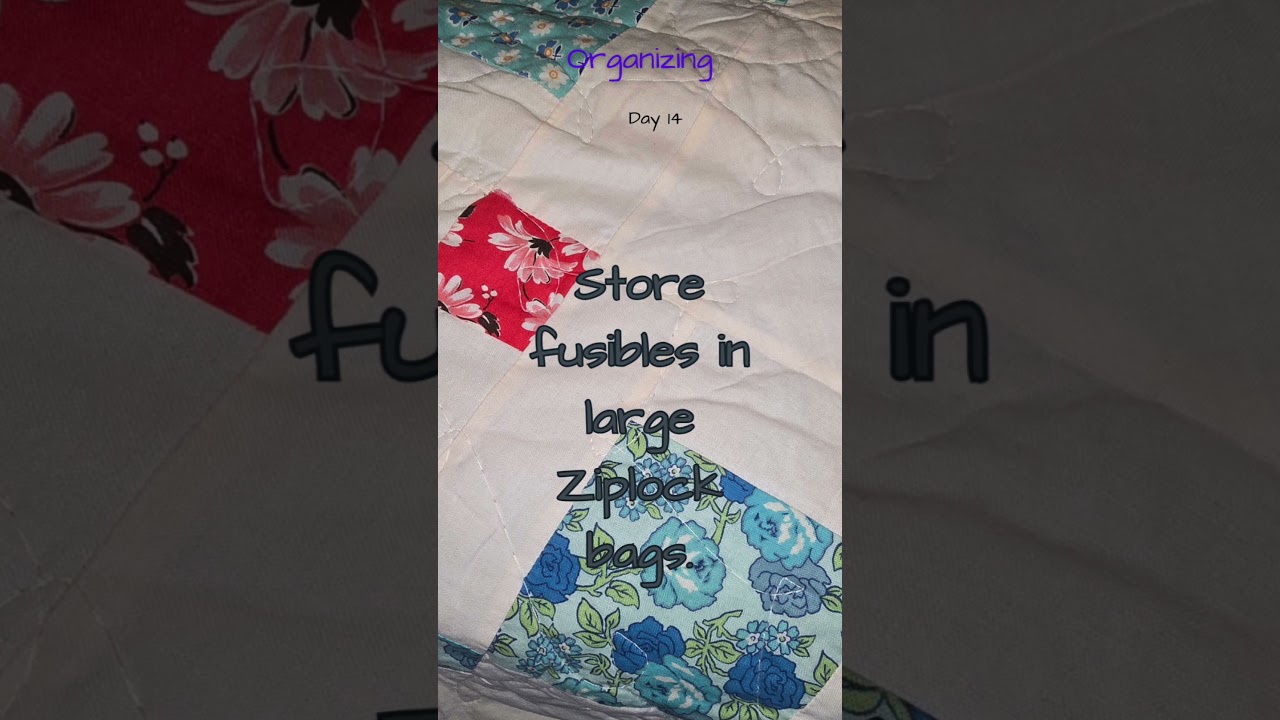 Organize Your Sewing Room #14 – Store Fusibles in Large Bags