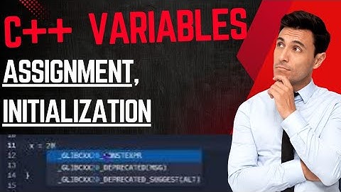 Variable Assignments & Initialization in C++