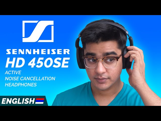 Best Sounding 'Affordable' ANC Headphones: Sennheiser HD 450SE