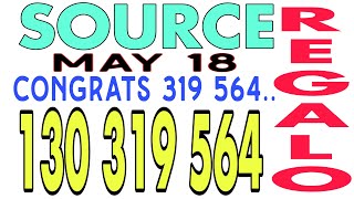 CONGRATS 319 564 || SOURCE REGALO MAY 18