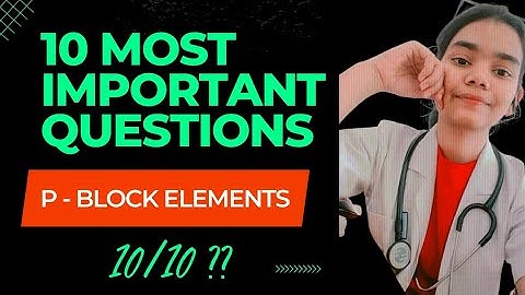 10 most important questions|P- block elements (Group13 and 14)|NEET 2023