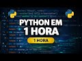 Curso de Python em 1 HORA: Completo para Iniciantes (2026)