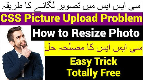Picture Upload Problem: How to Resize and Upload Photo on FPSC Website | Step-by-Step Guide