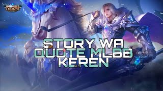 STORY WA, QUOTES MOBILE LEGEND KEREN !