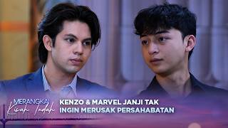 Kenzo dan Marvel Sepakat Bersaing Sehat Demi Mutiara?! | Merangkai Kisah Indah - Episode 341