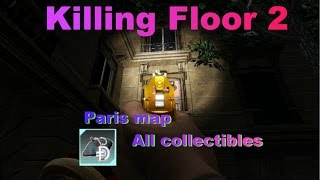 Killing Floor 2 - Paris map (All collectibles)