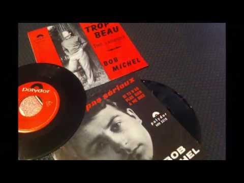 BOB MICHEL ,Tout S'arrangera ( Belgium Homme Popcorn Oldies French )
