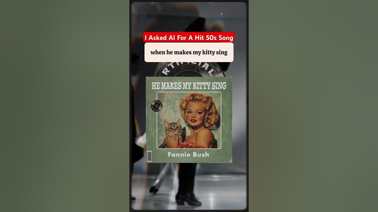 AI Creates Unhinged 50s Music 😻 He Makes My Kitty Sing - Obscure Vinyl Parody Song #aisongs #vintage