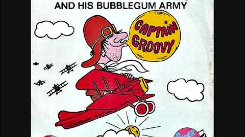 Captain Groovy and his Bubblegum Army - Captain Groovy and his bubblegum Army