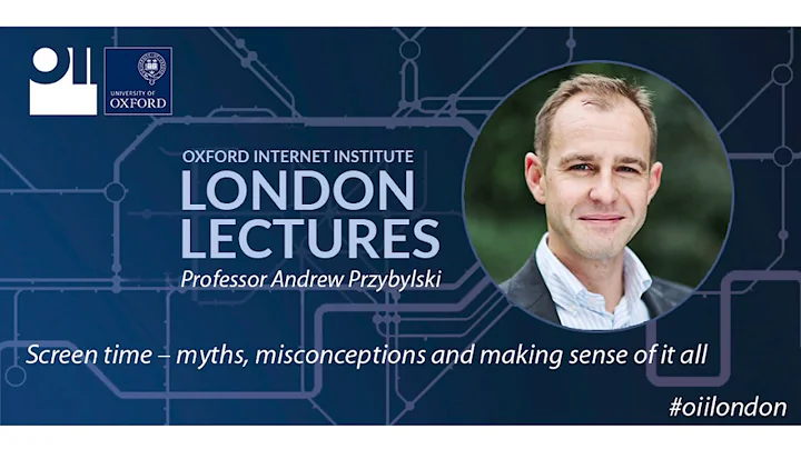 Professor Andrew Przybylski delivers the OII Londo...