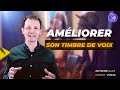 Comment amliorer son timbre de voix  bien chanter