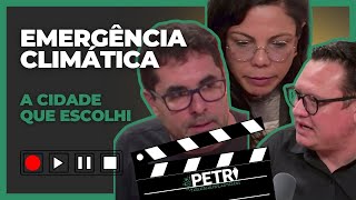 A cidade que eu escolhi: Emergência Climática