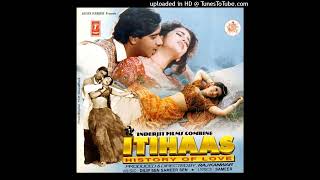 Juda Apne Dilbar Se From  Itihaas Movie Song Ajay Devgan