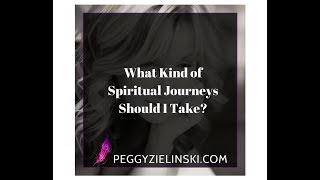 What Kind of Spiritual Trips Should I Take?
