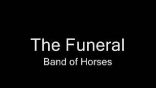 The Funeral (Lyrics) - Band of Horses chords