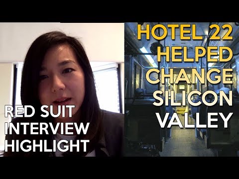 Hotel 22 Helped Change Silicon Valley - Red Suit Interview Highlight - Hotel 22 Helped Change Silicon Valley - Red Suit Interview Highlight