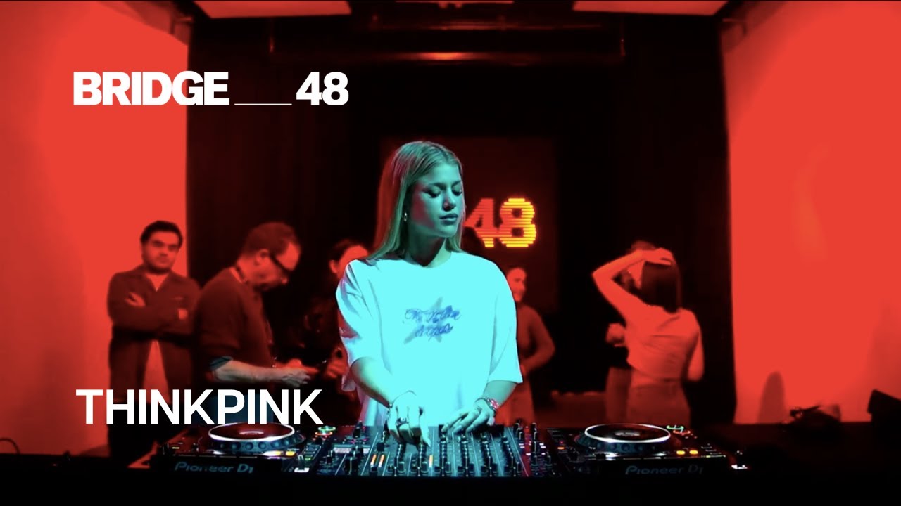 Think Pink · DJ set | Bridge_48
