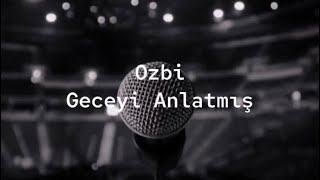 Ozbi - Geceyi Anlatmış | Karaoke Resimi