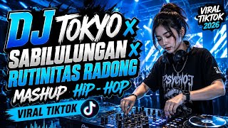 DJ Tokyo X Sabilulungan X Rutinitas Radong Mashup Hip - Hop Viral Tiktok BY Chkrud`Senpai Remix