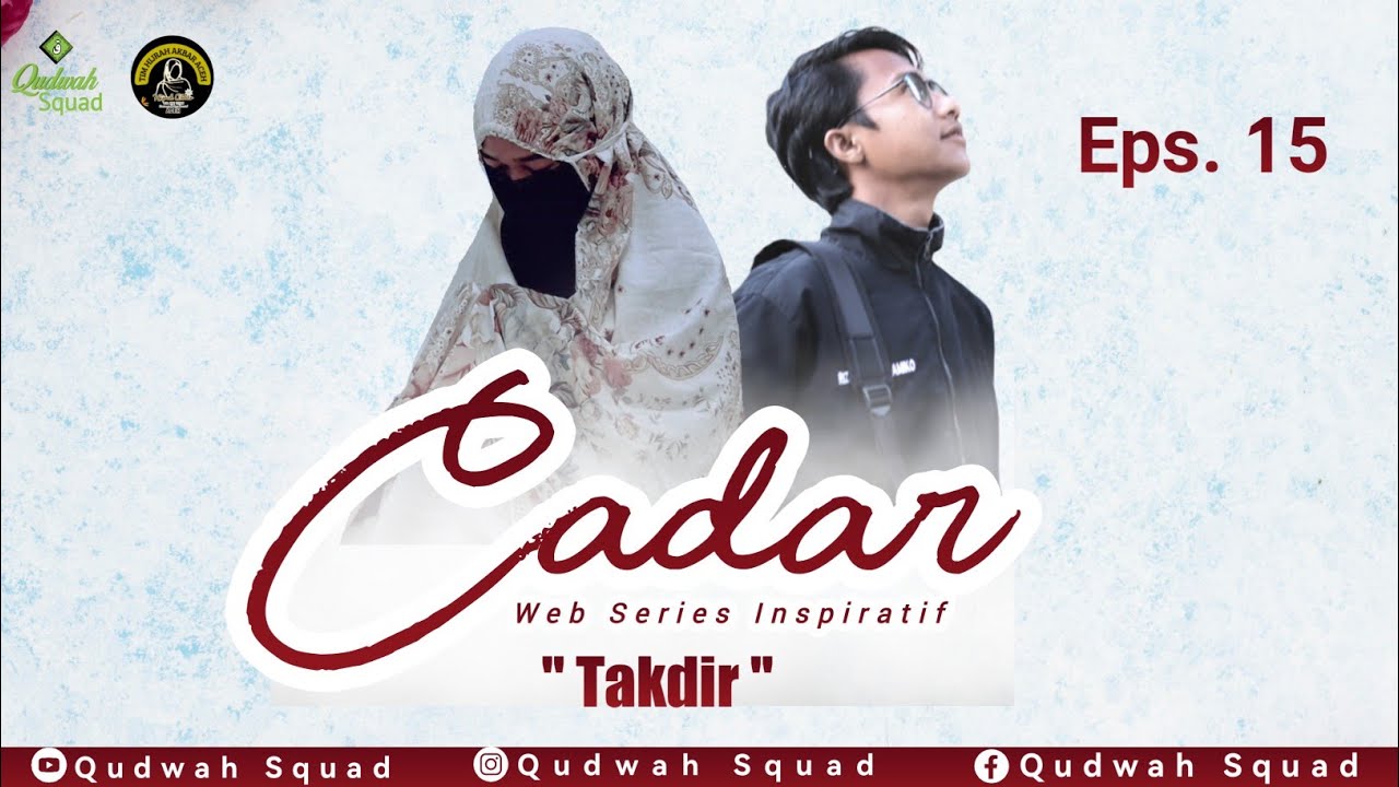 CADAR Episode 15 - Takdir | Web Series Inspiratif