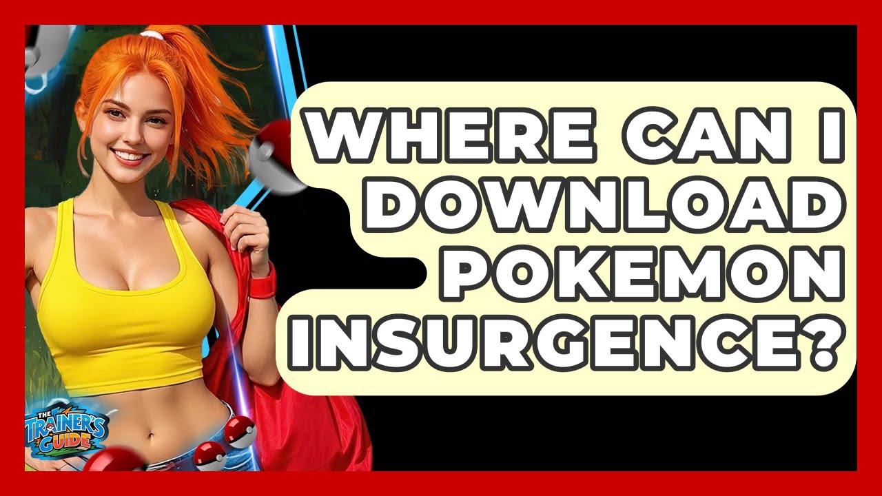 Where Can I Download Pokemon Insurgence? - The Trainers Guide