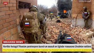 Horrible footage!! Russian paratroopers launch an assault on Ugledar massacres Ukrainian soldiers