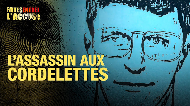 Faites entrer l'accusé : Gilles de Vallière, le Monstre d’Annemasse