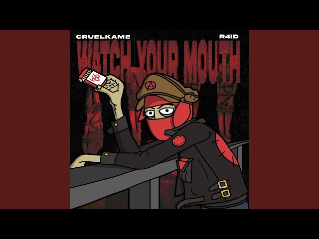 Watch Your Mouth