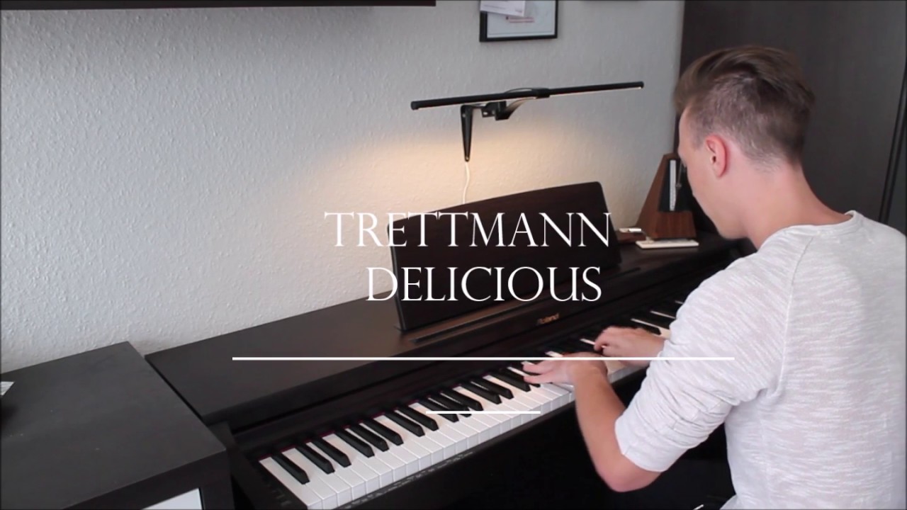 TRETTMANN - DELICIOUS - PIANO COVER (HD)