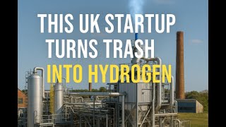 🔥 This UK Startup Turns Trash Into Hydrogen — And It Might Just Save the Planet