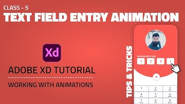 How to Create Text Field Entry Animation in Adobe XD | Tips and Tricks - Class 5  | UI/UX Design