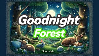 🌙Good Night Forest🌲THE ULTIMATE Calming Bedtime Stories for Babies and Toddlers with Relaxing Music
