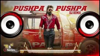 Pushpa Pushpa Raj Main Jhukega Nahi Sala Dj Song || Allu Arjun New Song || Ft. RS Series 🎸