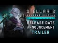 Stellaris: Console Edition | Expansion Pass Six | Galactic Paragons | RDA Trailer