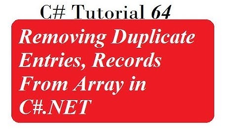 Removing Duplicate Entries, Records From Array in C#.NET