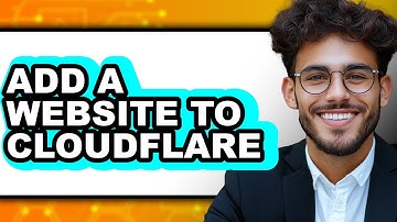 How to Add a Website to Cloudflare (Updated 2025)