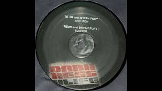 Tieum & Bryan Fury - Evil Fok