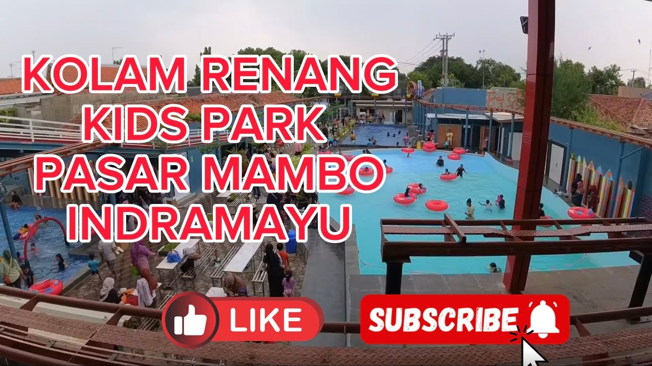 TERBARU KOLAM RENANG KIDS PARK INDRAMAYU 2024